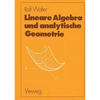 Lineare Algebra und analytische Geometrie [Paperback]