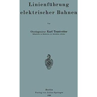 Linienf?hrung elektrischer Bahnen [Paperback]