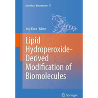 Lipid Hydroperoxide-Derived Modification of Biomolecules [Paperback]