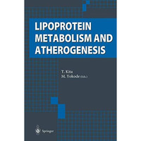 Lipoprotein Metabolism and Atherogenesis [Hardcover]