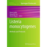 Listeria monocytogenes: Methods and Protocols [Paperback]