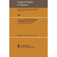 Local and Global Methods of Nonlinear Dynamics: Proceedings of a Workshop Held a [Paperback]