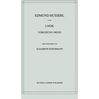 Logik: Vorlesung 1902/03 [Hardcover]