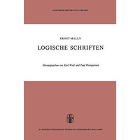 Logische Schriften: Grosses Logikfragment  Grundgesetze des Sollens [Paperback]