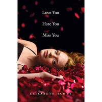 Love You Hate You Miss You [Paperback]