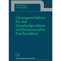 L?sungsverfahren f?r das Standardproblem eindimensionalen Zuschneidens [Paperback]