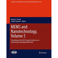 MEMS and Nanotechnology, Volume 5: Proceedings of the 2015 Annual Conference on  [Paperback]