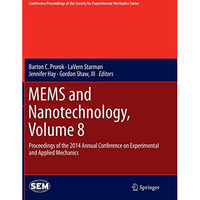 MEMS and Nanotechnology, Volume 8: Proceedings of the 2014 Annual Conference on  [Paperback]