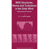 MHD Structures, Waves and Turbulence in the Solar Wind: Observations and Theorie [Paperback]