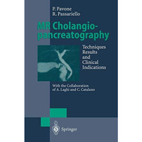 MR Cholangiopancreatography: Techniques, Results and Clinical Indications [Paperback]