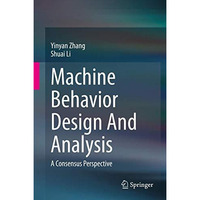 Machine Behavior Design And Analysis: A Consensus Perspective [Hardcover]