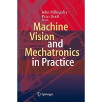 Machine Vision and Mechatronics in Practice [Hardcover]