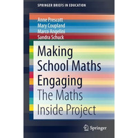 Making School Maths Engaging: The Maths Inside Project [Paperback]