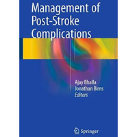 Management of Post-Stroke Complications [Hardcover]