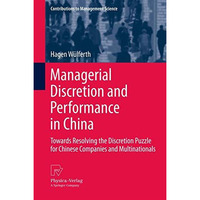 Managerial Discretion and Performance in China: Towards Resolving the Discretion [Hardcover]