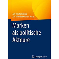 Marken als politische Akteure [Paperback]