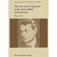 Marxism and the Question of the Asiatic Mode of Production [Paperback]