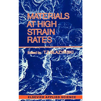 Materials at High Strain Rates [Hardcover]