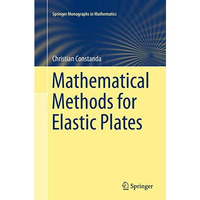 Mathematical Methods for Elastic Plates [Paperback]