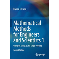 Mathematical Methods for Engineers and Scientists 1: Complex Analysis and Linear [Paperback]