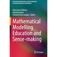 Mathematical Modelling Education and Sense-making [Paperback]