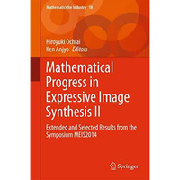 Mathematical Progress in Expressive Image Synthesis II: Extended and Selected Re [Hardcover]