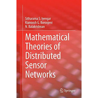 Mathematical Theories of Distributed Sensor Networks [Hardcover]