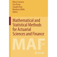 Mathematical and Statistical Methods for Actuarial Sciences and Finance: MAF 202 [Paperback]