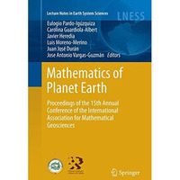 Mathematics of Planet Earth: Proceedings of the 15th Annual Conference of the In [Paperback]