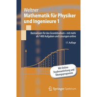 Mathematik f?r Physiker und Ingenieure 1: Basiswissen f?r das Grundstudium - mit [Paperback]