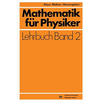 Mathematik f?r Physiker: Basiswissen f?r das Grundstudium Experimentalphysik [Paperback]