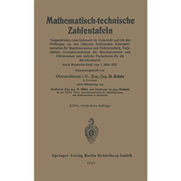 Mathematisch-technische Zahlentafeln: Vorgeschrieben zum Gebrauch im Unterricht  [Paperback]