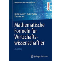 Mathematische Formeln f?r Wirtschaftswissenschaftler [Paperback]