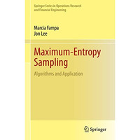 Maximum-Entropy Sampling: Algorithms and Application [Hardcover]