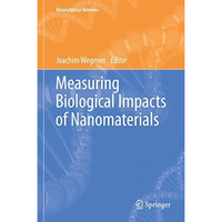 Measuring Biological Impacts of Nanomaterials [Hardcover]