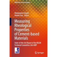 Measuring Rheological Properties of Cement-based Materials: State-of-the-Art Rep [Hardcover]