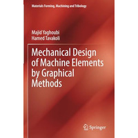 Mechanical Design of Machine Elements by Graphical Methods [Paperback]