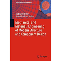 Mechanical and Materials Engineering of Modern Structure and Component Design [Hardcover]