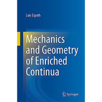 Mechanics and Geometry of Enriched Continua [Hardcover]