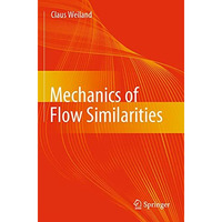 Mechanics of Flow Similarities [Paperback]