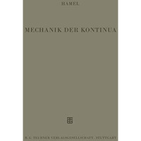 Mechanik der Kontinua [Paperback]