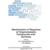 Mechanisms of Reactions of Organometallic Compounds with Surfaces [Paperback]