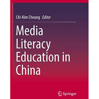 Media Literacy Education in China [Paperback]