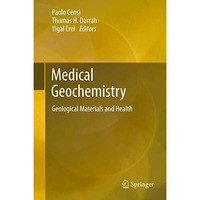 Medical Geochemistry: Geological Materials and Health [Paperback]