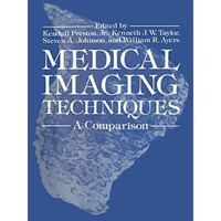 Medical Imaging Techniques: A Comparison [Paperback]