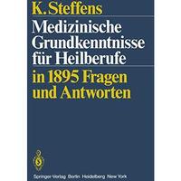 Medizinische Grundkenntnisse f?r Heilberufe: in1895 Fragen Antworten [Paperback]