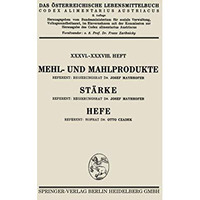 Mehl- und Mahlprodukte. St?rke. Hefe [Paperback]