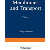 Membranes and Transport: Volume 1 [Paperback]