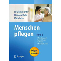 Menschen pflegen: Band 2: Pflegediagnosen Beobachtungstechniken Pflegema?nahmen [Paperback]