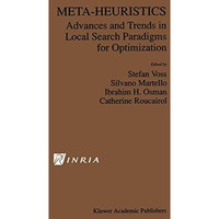 Meta-Heuristics: Advances and Trends in Local Search Paradigms for Optimization [Hardcover]